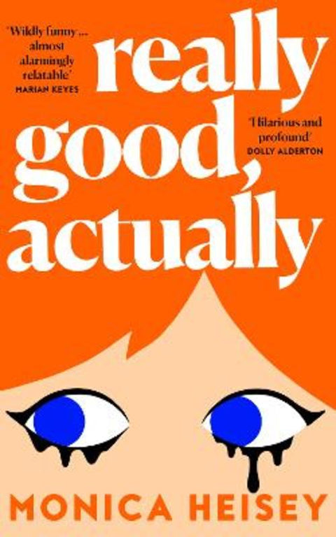 Really Good, Actually by Monica Heisey - 9780008511739