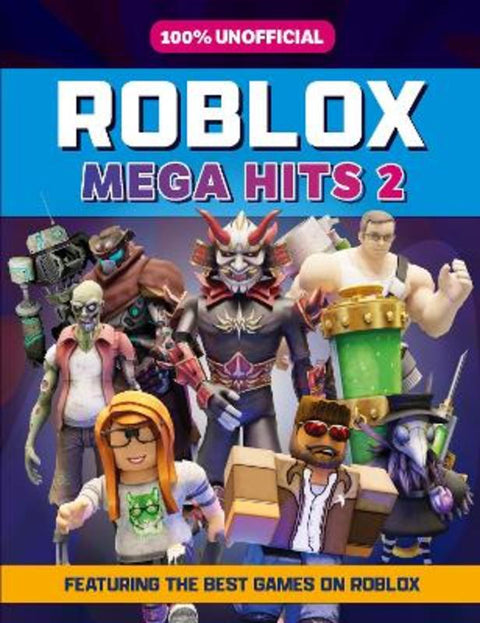 100% Unofficial Roblox Mega Hits 2 by 100% Official - 9780008513900