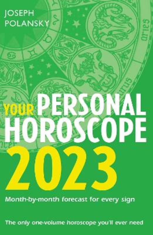 Your Personal Horoscope 2023 by Joseph Polansky - 9780008520359