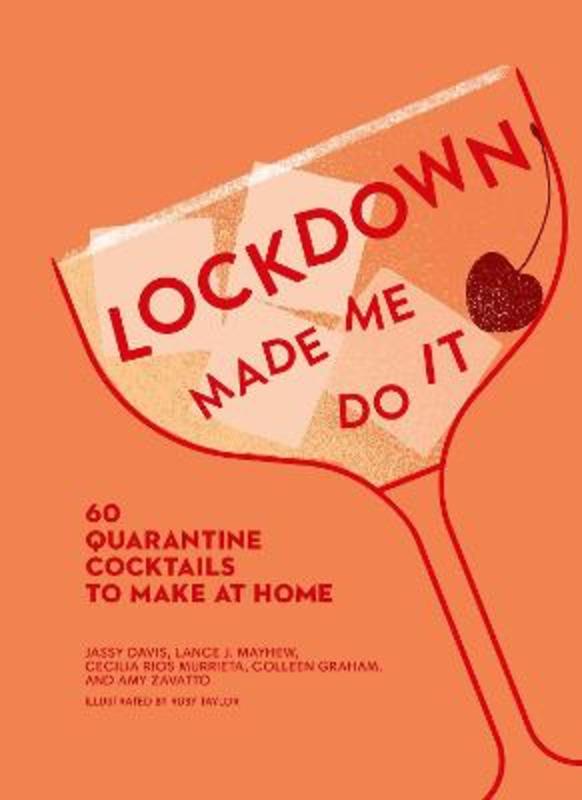 Lockdown Made Me Do It by Amy Zavatto - 9780008522346
