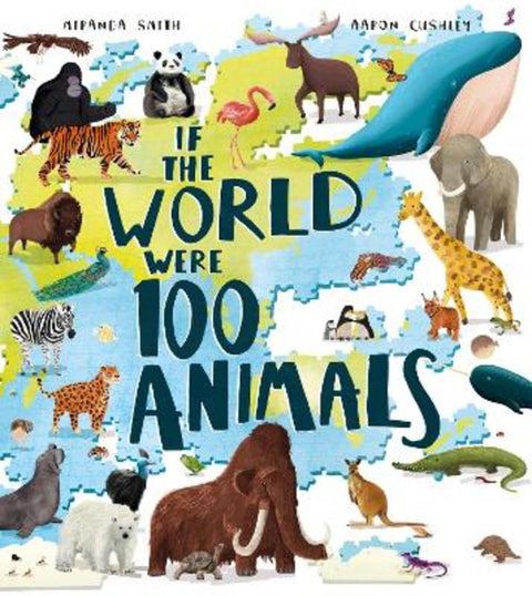 If the World Were 100 Animals by Miranda Smith - 9780008524371
