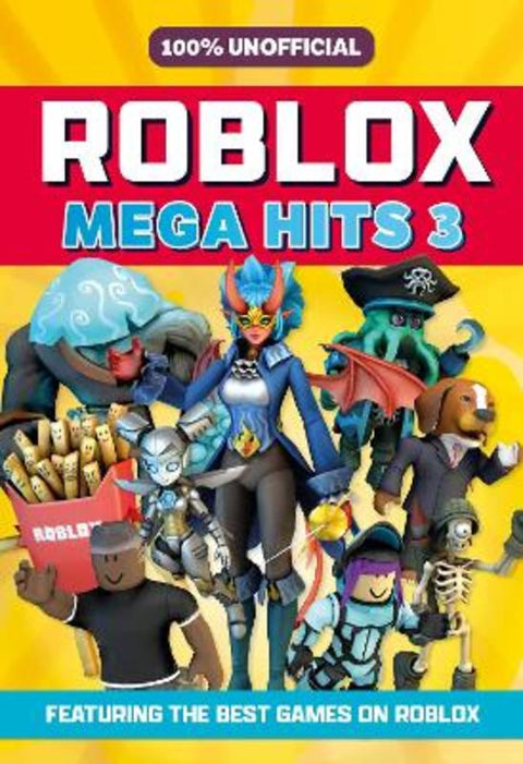 100% Unofficial Roblox Mega Hits 3 by 100% Unofficial - 9780008533991