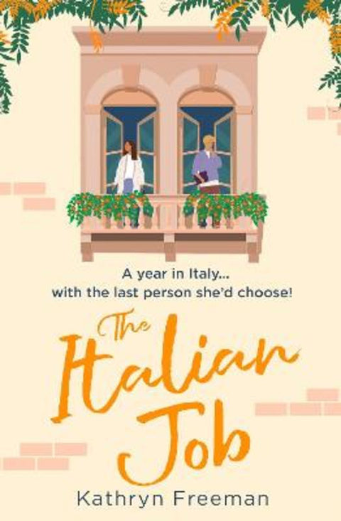 The Italian Job by Kathryn Freeman - 9780008535339