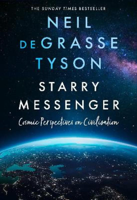 Starry Messenger by Neil deGrasse Tyson - 9780008543228