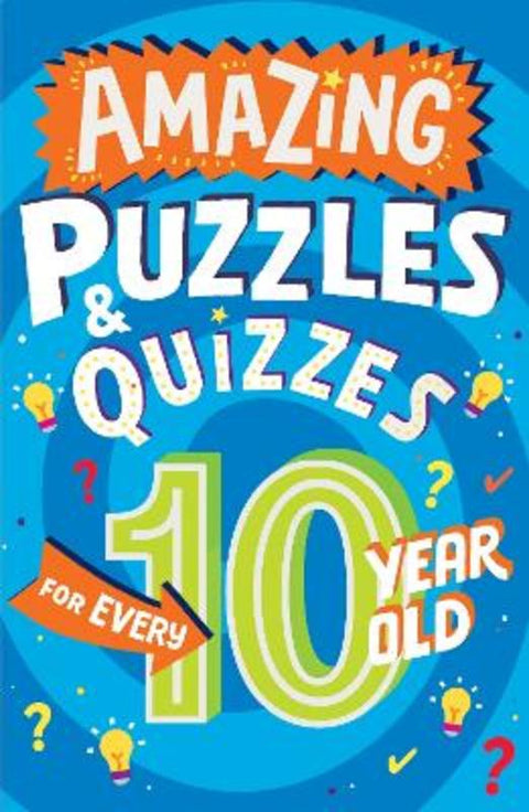 Amazing Puzzles and Quizzes for Every 10 Year Old by Clive Gifford - 9780008562205