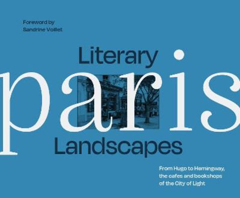 Literary Landscapes: Paris by Dominic Bliss - 9780008588991