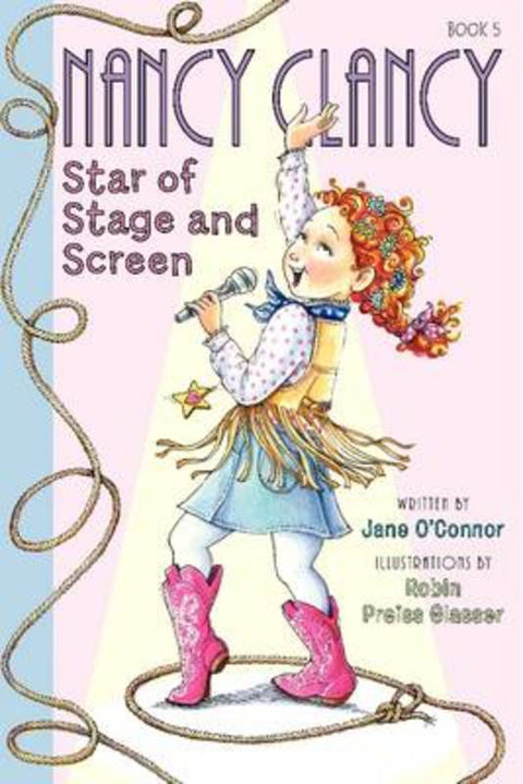 Fancy Nancy: Nancy Clancy, Star of Stage and Screen by Jane O'Connor - 9780062269645