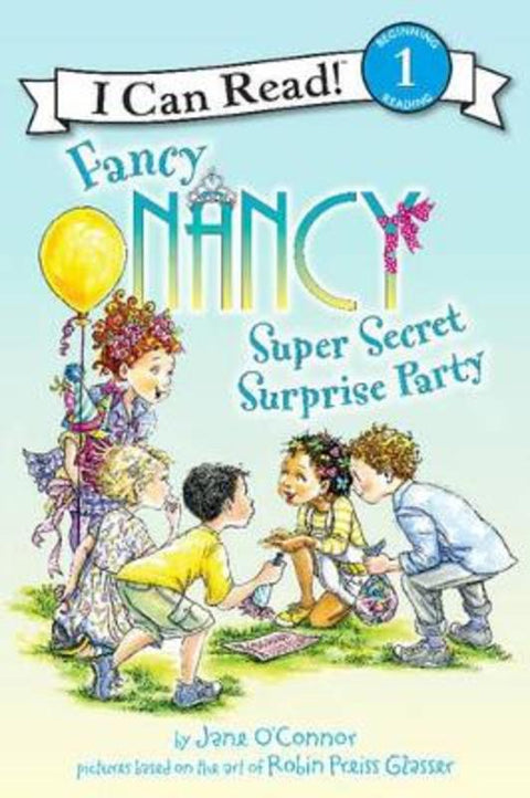 Fancy Nancy: Super Secret Surprise Party by Jane O'Connor - 9780062269782