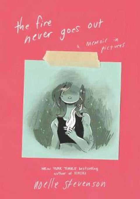 The Fire Never Goes Out by ND Stevenson - 9780062278265