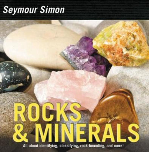 Rocks & Minerals by Seymour Simon - 9780062289179