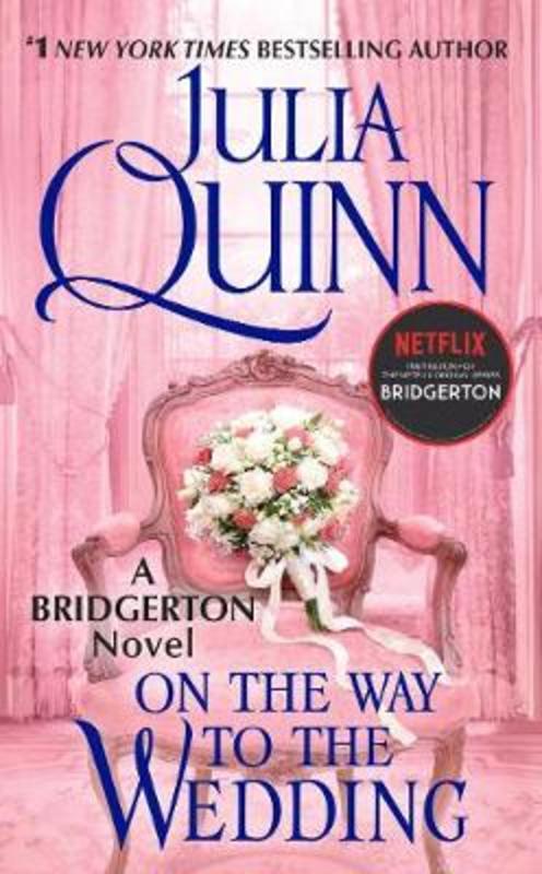 On The Way to the Wedding by Julia Quinn - 9780062353818