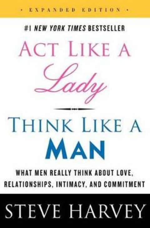 Act Like a Lady, Think Like a Man, Expanded Edition by Steve Harvey - 9780062359971