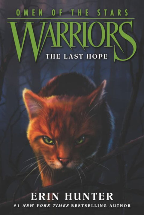 Warriors: Omen of the Stars #6: The Last Hope by Erin Hunter - 9780062382634
