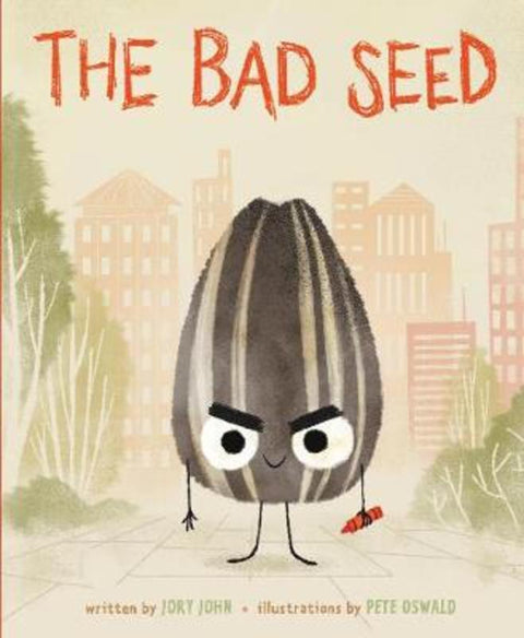The Bad Seed by Jory John - 9780062467768