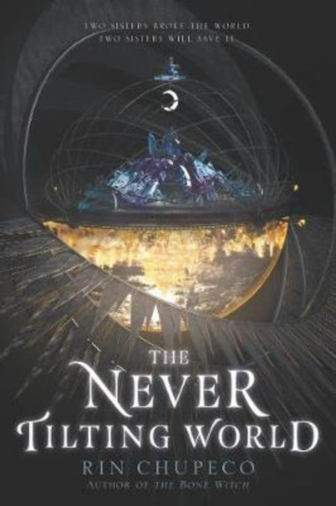 The Never Tilting World by Rin Chupeco - 9780062821881