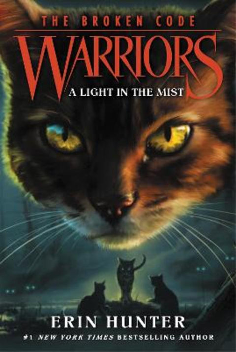 Warriors: The Broken Code #6: A Light in the Mist by Erin Hunter - 9780062823908