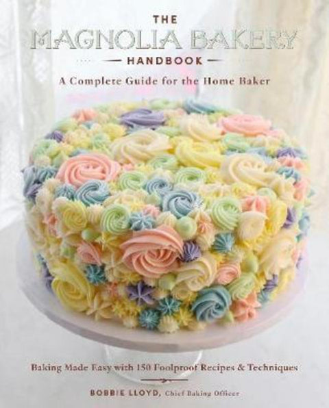 The Magnolia Bakery Handbook by Bobbie Lloyd - 9780062887214