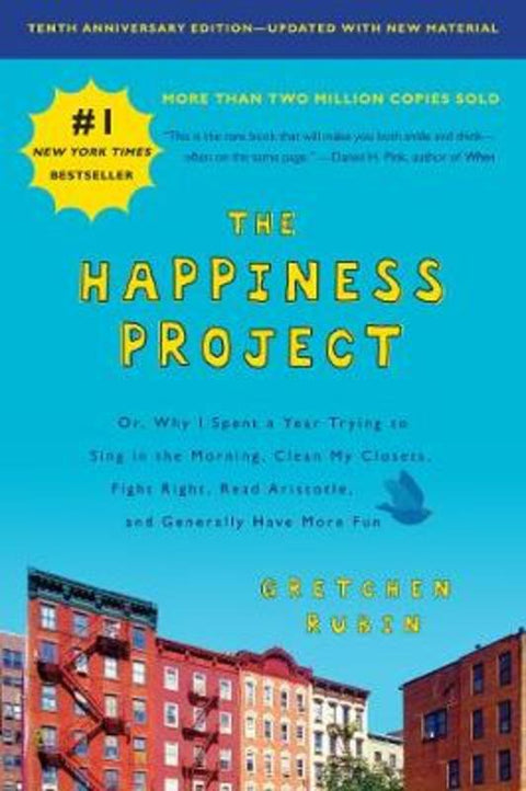 The Happiness Project, Tenth Anniversary Edition by Gretchen Rubin - 9780062888747