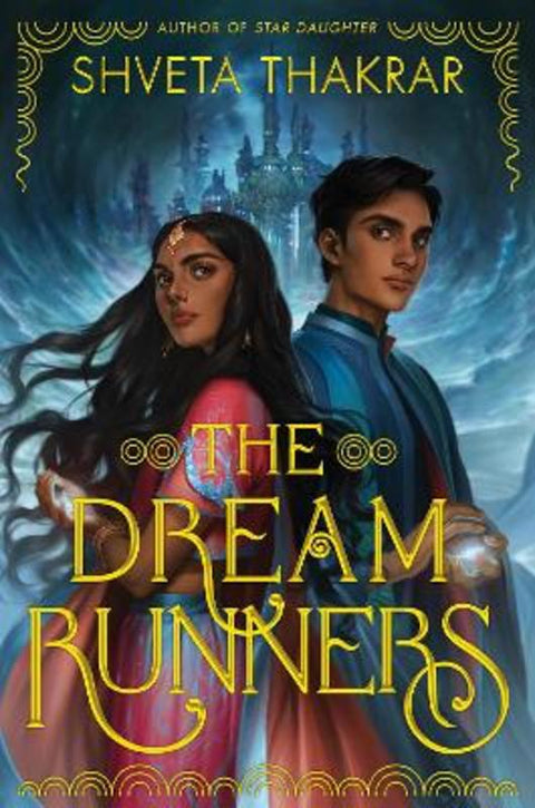 The Dream Runners by Shveta Thakrar - 9780062894663