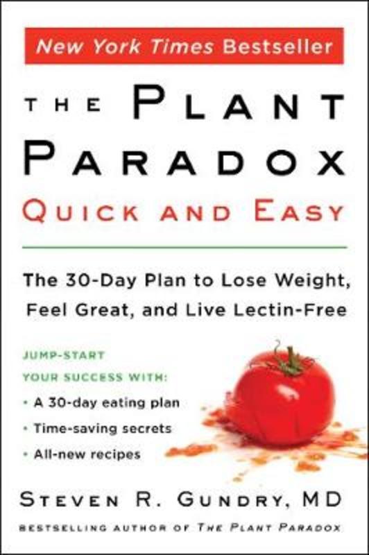 The Plant Paradox Quick and Easy by Dr. Steven R Gundry, MD - 9780062911995