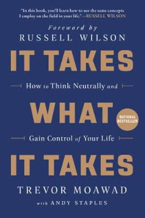 It Takes What It Takes by Trevor Moawad - 9780062947130