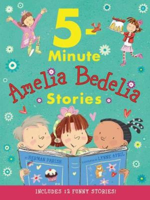 Amelia Bedelia 5-Minute Stories by Herman Parish - 9780062961952