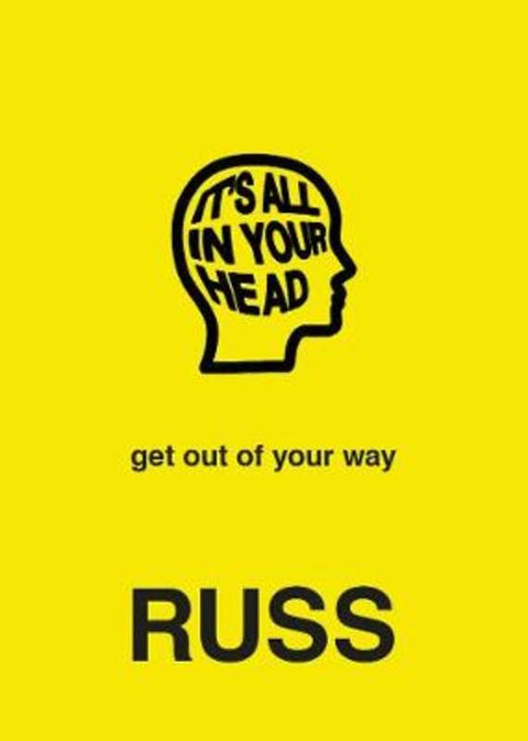IT'S ALL IN YOUR HEAD by Russ - 9780062962430