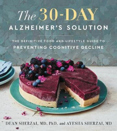 The 30-Day Alzheimer's Solution by Dean Sherzai - 9780062996954