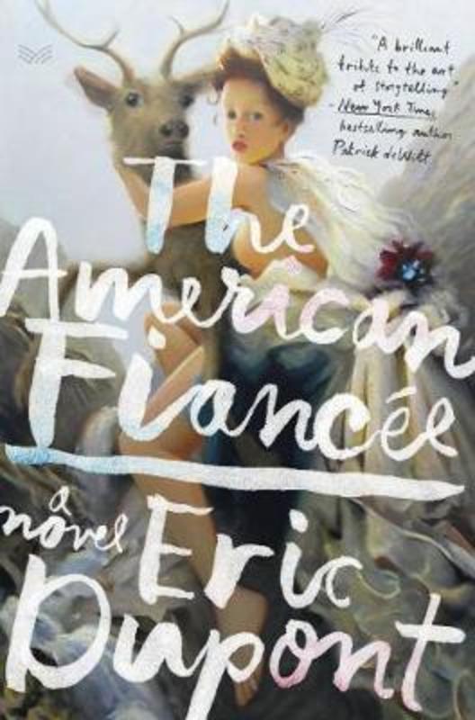 The American Fiancee by Eric Dupont - 9780063003743