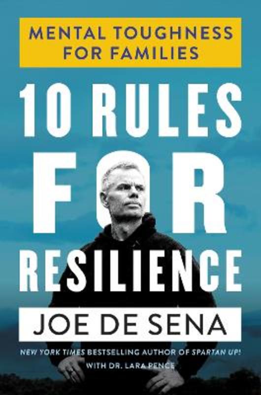 10 Rules For Resilience by Joe De Sena - 9780063214194