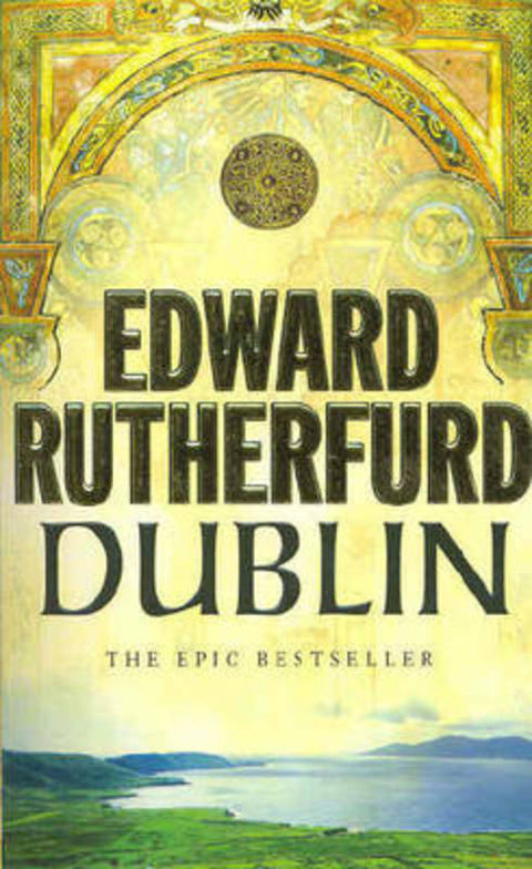 Dublin by Edward Rutherfurd - 9780099279082