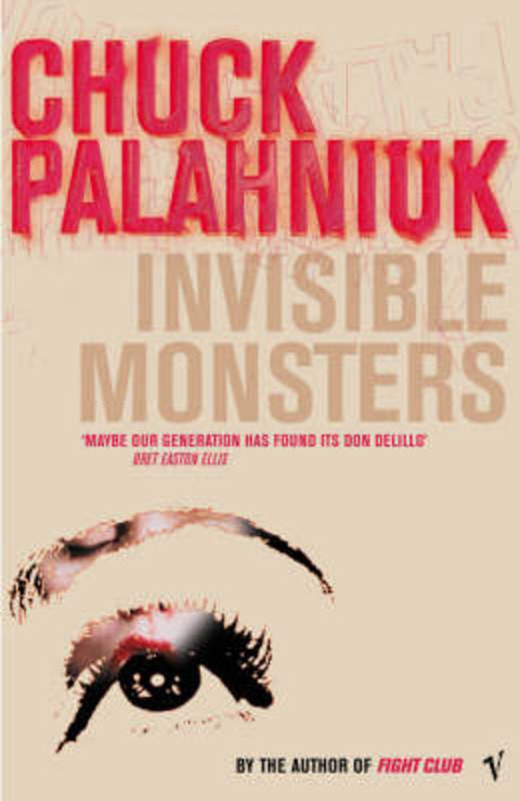 Invisible Monsters by Chuck Palahniuk - 9780099285441
