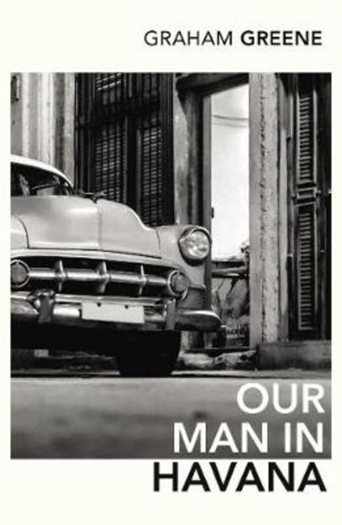 Our Man In Havana by Graham Greene - 9780099286080
