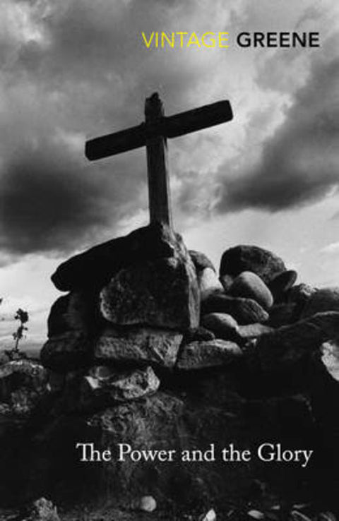 The Power and the Glory by Graham Greene - 9780099286097