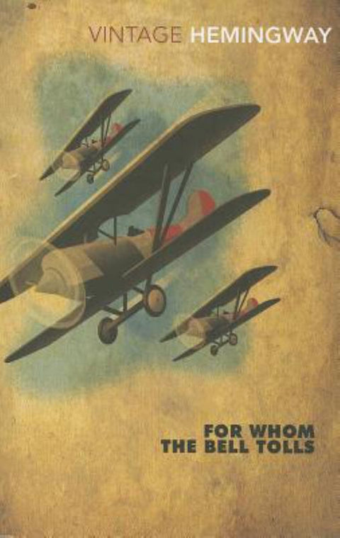 For Whom the Bell Tolls by Ernest Hemingway - 9780099289821