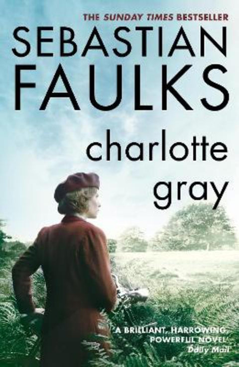 Charlotte Gray by Sebastian Faulks - 9780099394310