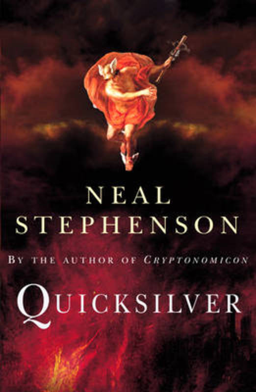 Quicksilver by Neal Stephenson - 9780099410683