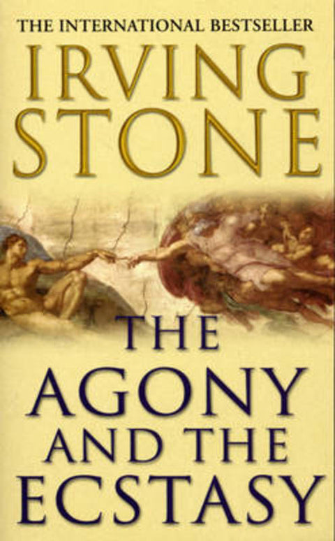 The Agony And The Ecstasy by Irving Stone - 9780099416272