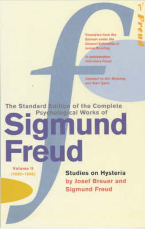 The Complete Psychological Works of Sigmund Freud, Volume 2 by Sigmund Freud - 9780099426530