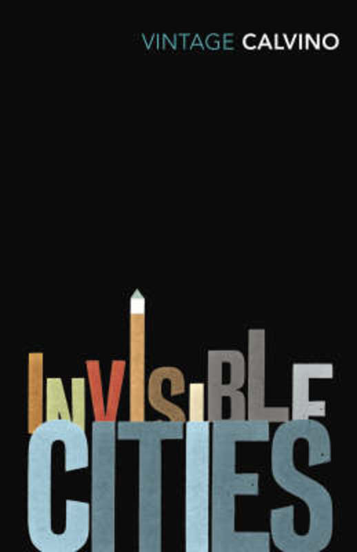 Invisible Cities by Italo Calvino - 9780099429838