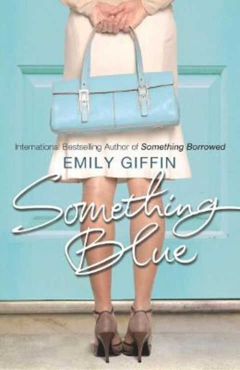 Something Blue by Emily Giffin - 9780099461548