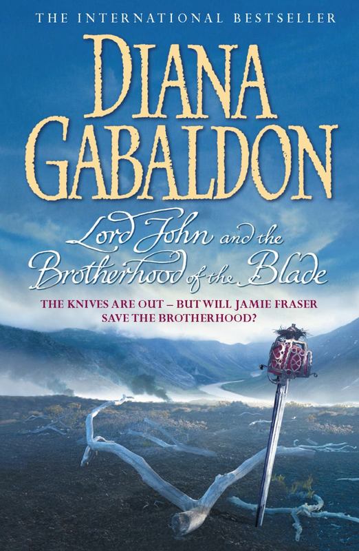 Lord John and the Brotherhood of the Blade by Diana Gabaldon - 9780099463337