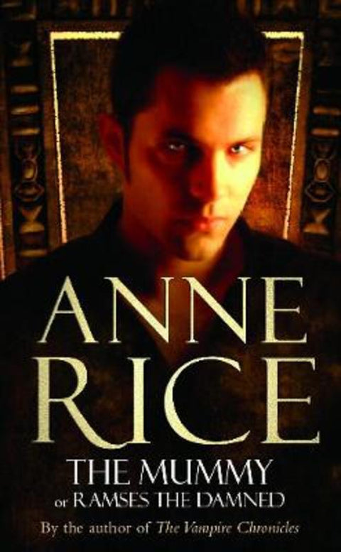 The Mummy by Anne Rice - 9780099471370