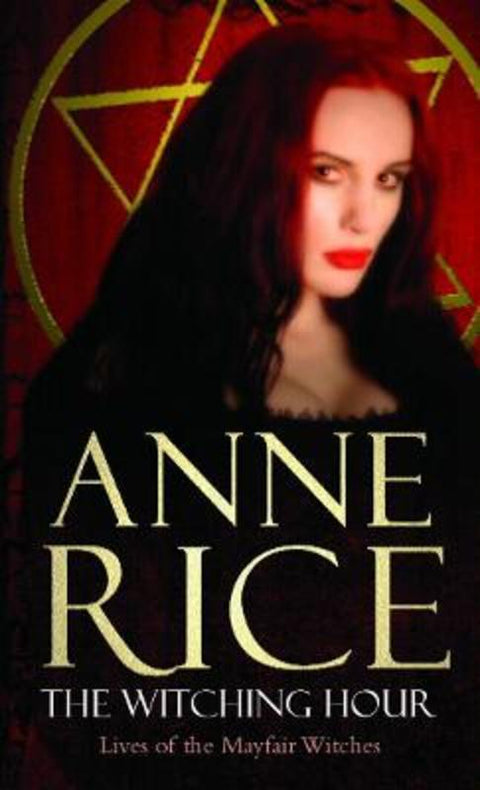 The Witching Hour by Anne Rice - 9780099471424