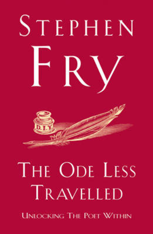 The Ode Less Travelled by Stephen Fry - 9780099509349