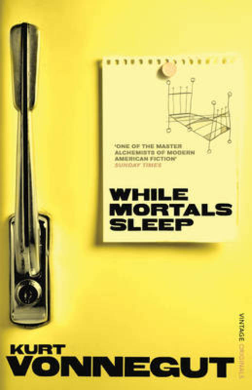 While Mortals Sleep by Kurt Vonnegut - 9780099529064