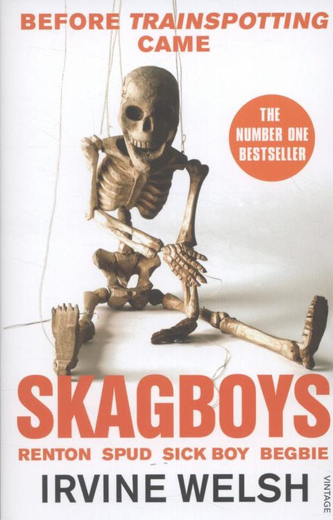 Skagboys by Irvine Welsh - 9780099535584