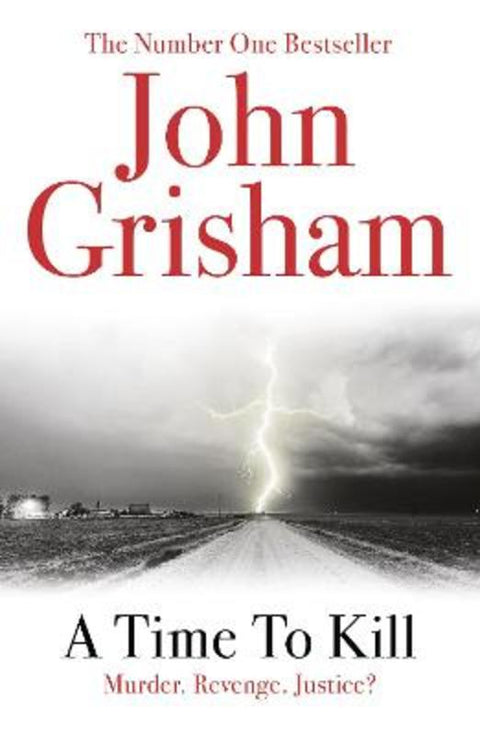 A Time To Kill by John Grisham - 9780099537038