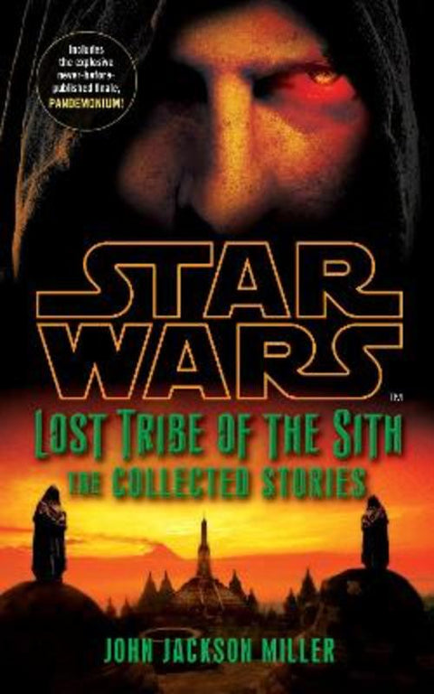 Star Wars Lost Tribe of the Sith: The Collected Stories by John Jackson Miller - 9780099542940