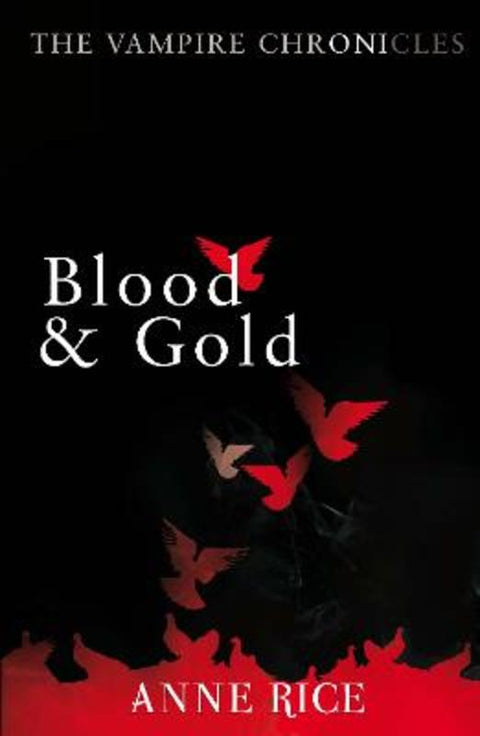 Blood And Gold by Anne Rice - 9780099548157
